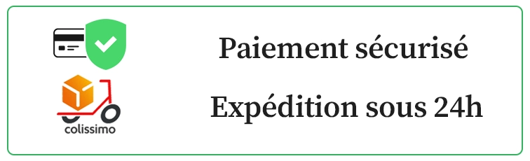 Paiement securise et expedition rapide sous 24h avec livraison Colissimo
